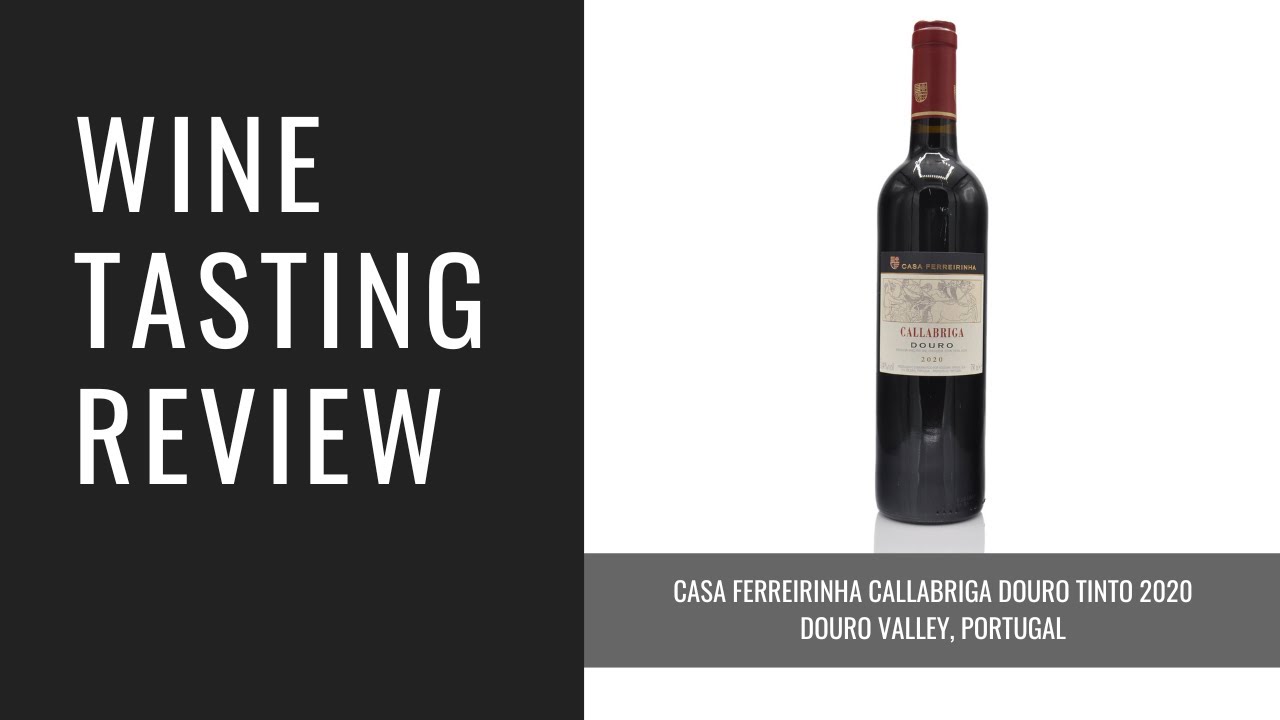 Casa Ferreirinha Callabriga Douro Tinto 2020