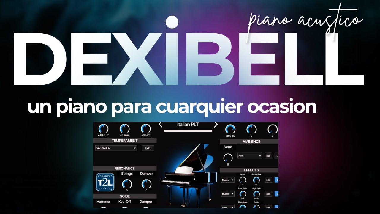 DEXIBELL - Piano acustico que Enamora - Vst