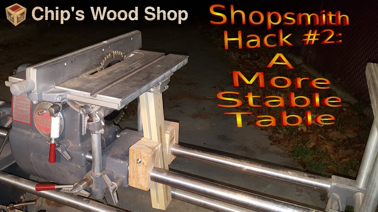 Shopsmith Hack #2: A More Stable Table