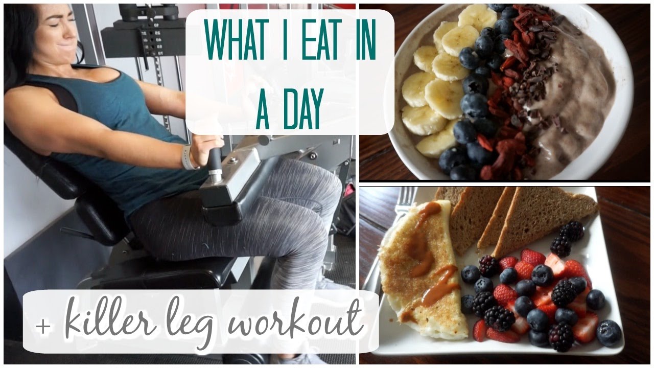 WHAT I EAT IN A DAY + Killer Glute/Ham Workout