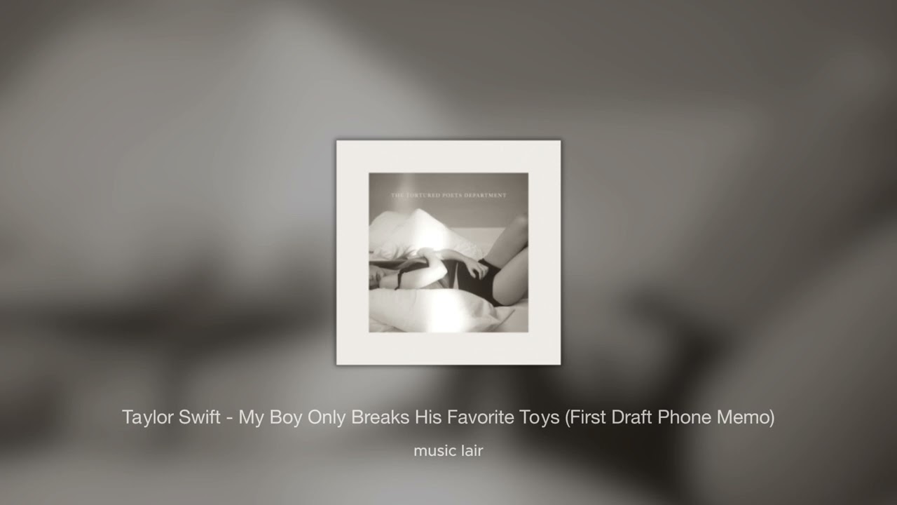 taylor swift - my boy only breaks his favorite toys (first draft phone memo) (sped up + reverb)