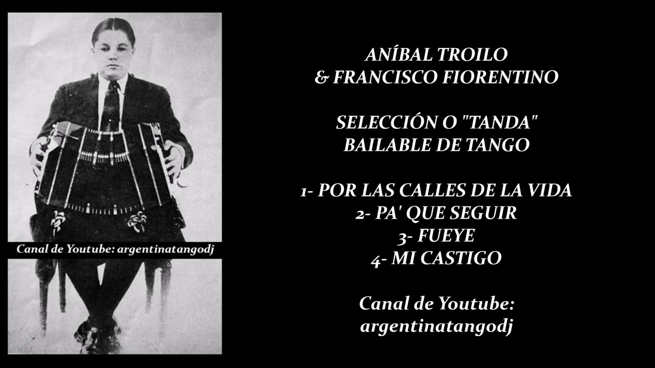 ANÍBAL TROILO & FRANCISCO FIORENTINO: SELECCIÓN O 