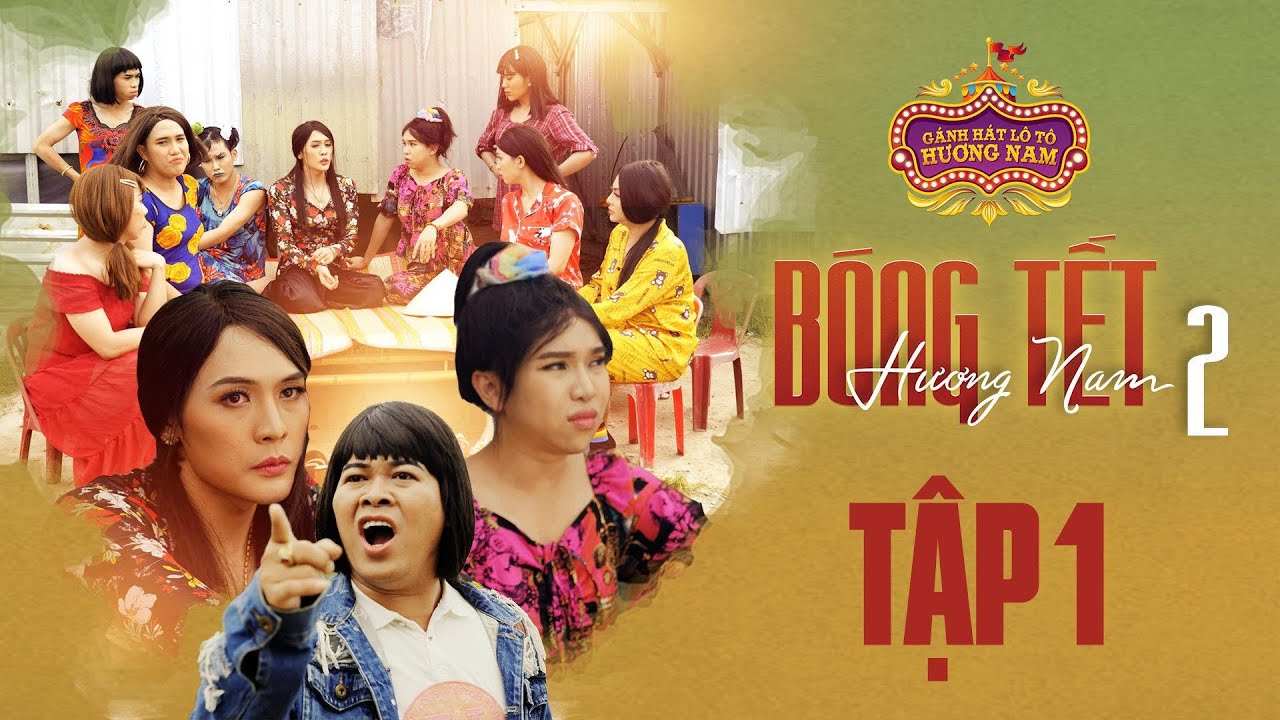Hài Tết 2021 - BÓNG TẾT HƯƠNG NAM 2 | TẬP 1 | Su Su, Võ Đăng Khoa, Vũ Thu Phương, Cô Minh Hiếu