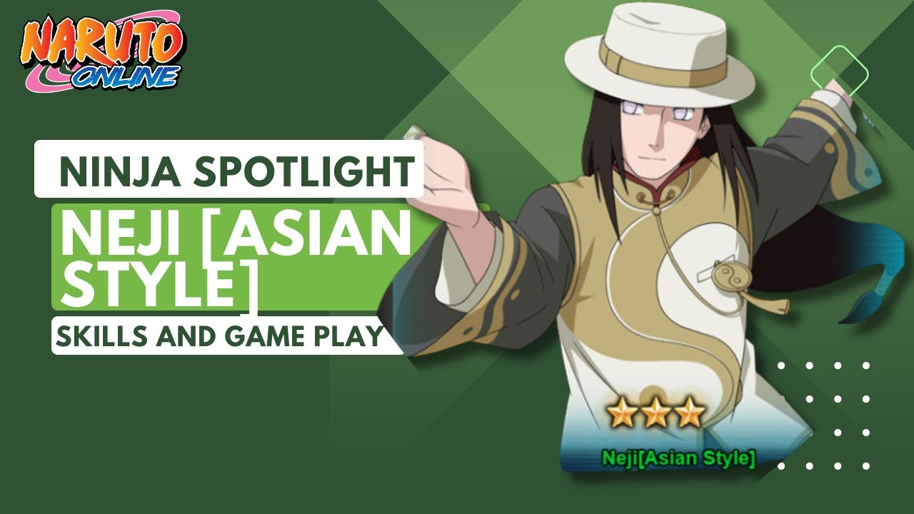 NEJI ASIAN STYLE-NINJA SPOTLIGHT