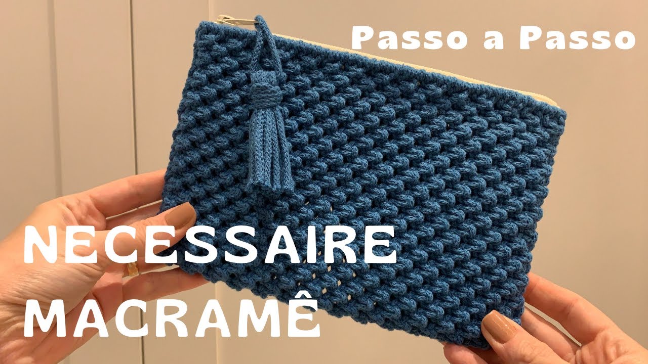 Nécessaire em Macramê DIY | Step by Step Tutorial Fácil e Rápido