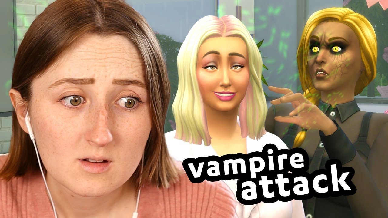 oh great, my sim got attacked by a vampire!