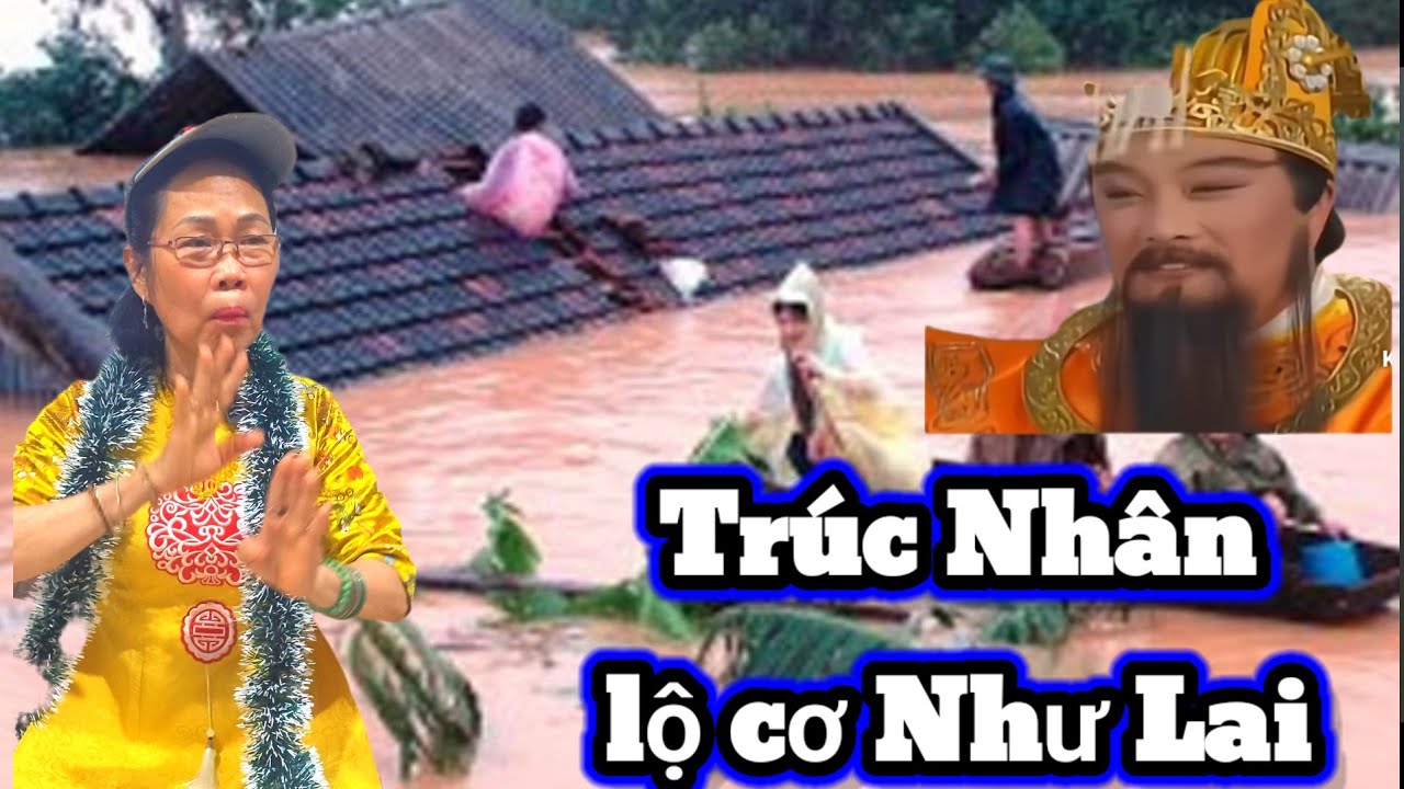 Trúc Nhân lộ cơ Như 🎒Lai khóc cho chúng sanh nghe phát sợ 🙏👈