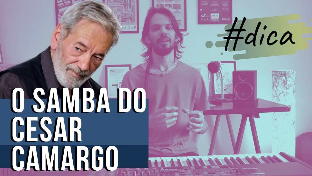 O SAMBA DO CESAR CAMARGO MARIANO | Salomão Soares | #SérieDicas