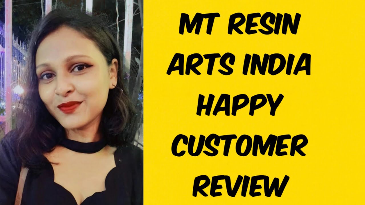 MT Resin Arts India  Happy customer Review 9829153151 -9352125722