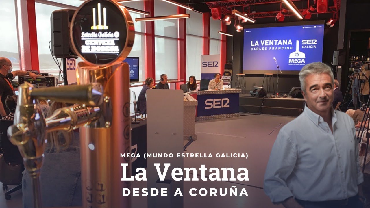 La Ventana con Carles Francino desde Mundo Estrella Galicia en A Coru&ntilde;a [25-09-2020]