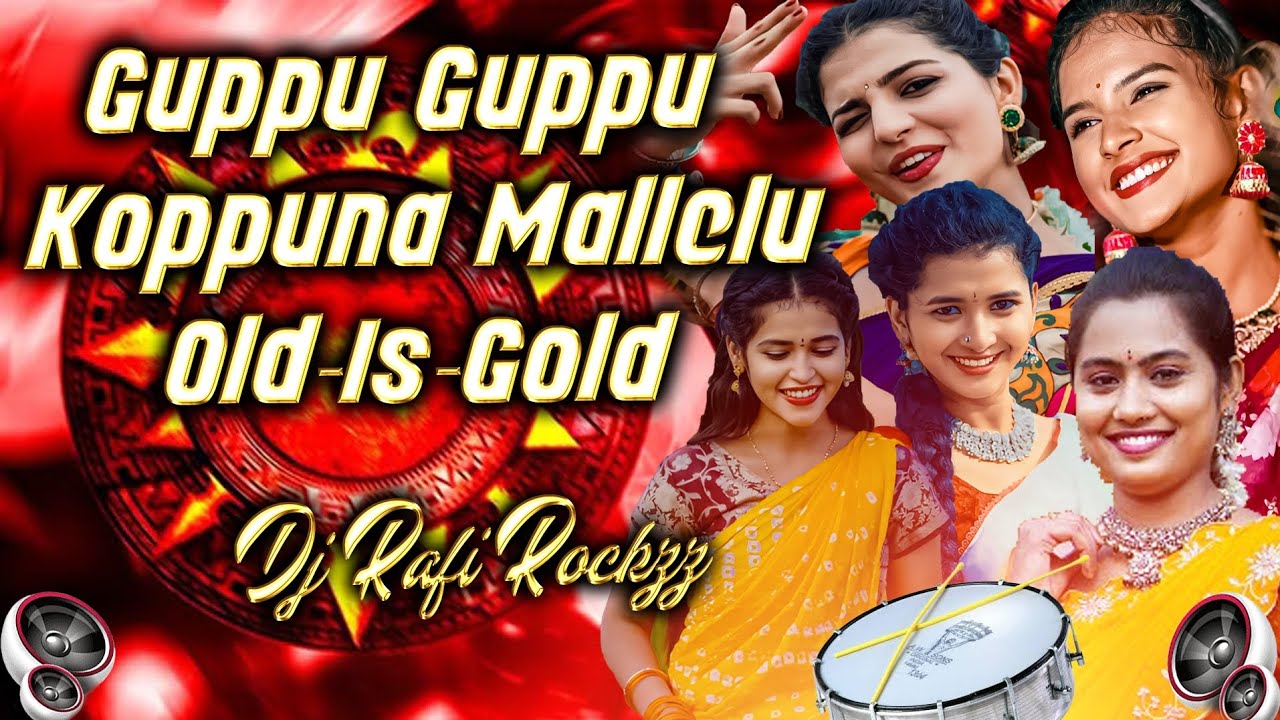 Guppu Guppu Koppuna Mallelu ( Old-Is-Gold ) Folk Song Remix By Dj Rafi Rockzz 
