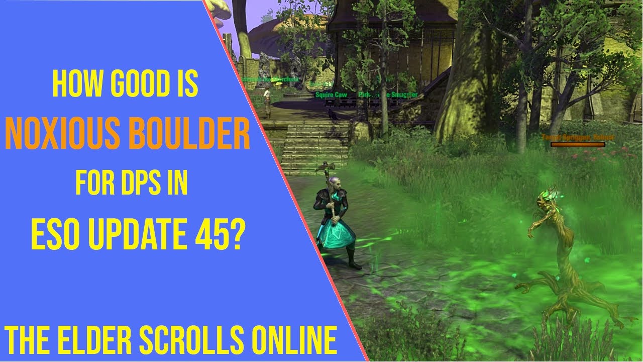 How Good is Noxious Boulder Set for DPS in ESO Update 45?