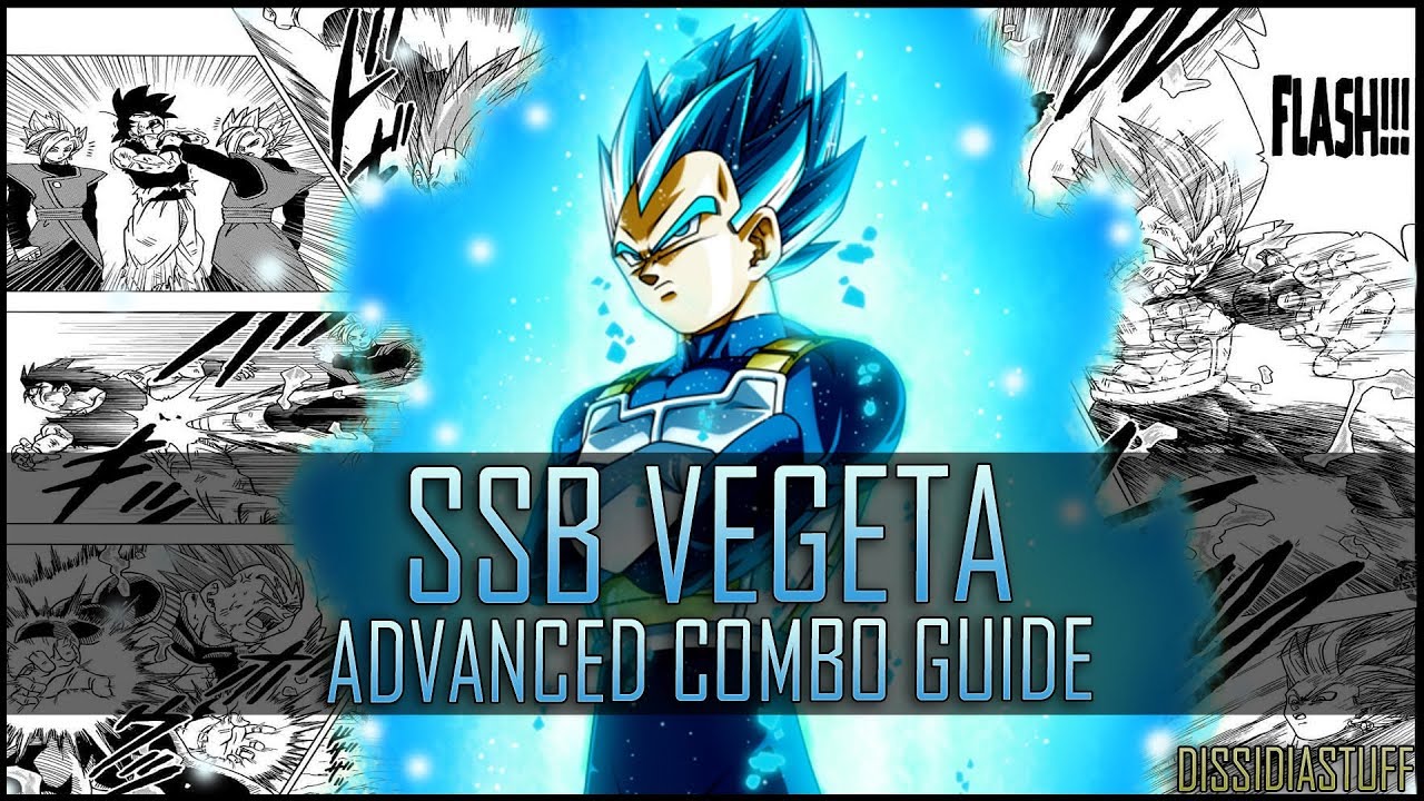 Xenoverse 2: SSB Vegeta Advanced Combo Guide [ Elite Saiyan Combos ]