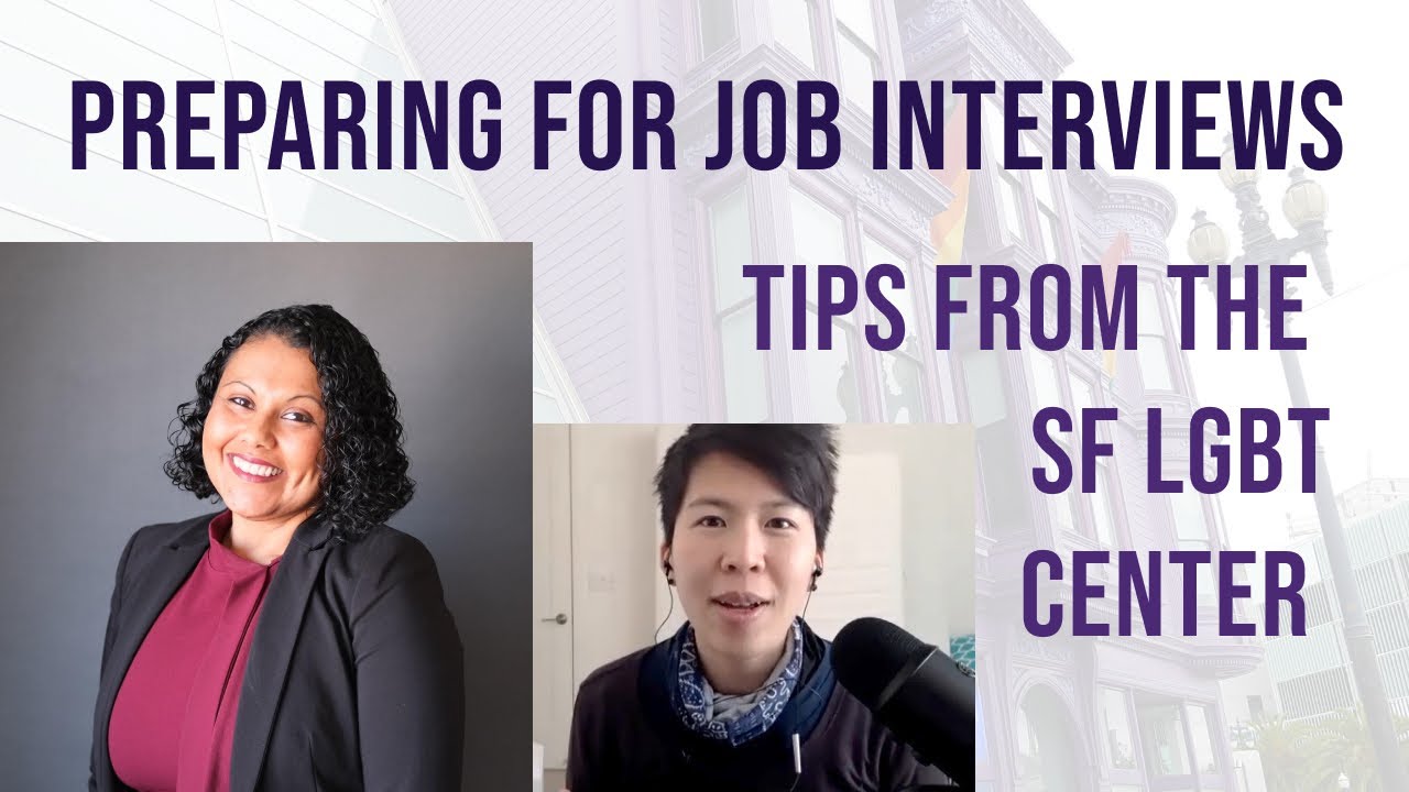 How to prepare for a job interview. Tips from Employment Services at the SF LGBT Center.