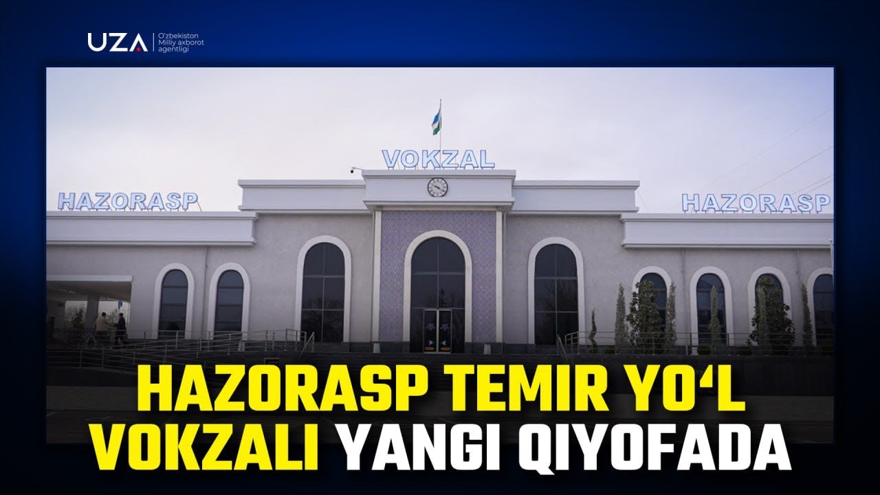 Hazorasp temir yo’l vokzali yangi qiyofada