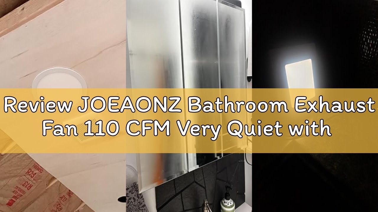 Review JOEAONZ Bathroom Exhaust Fan 110 CFM Very Quiet with Matel Housing, Ceiling Mount Ventilation
