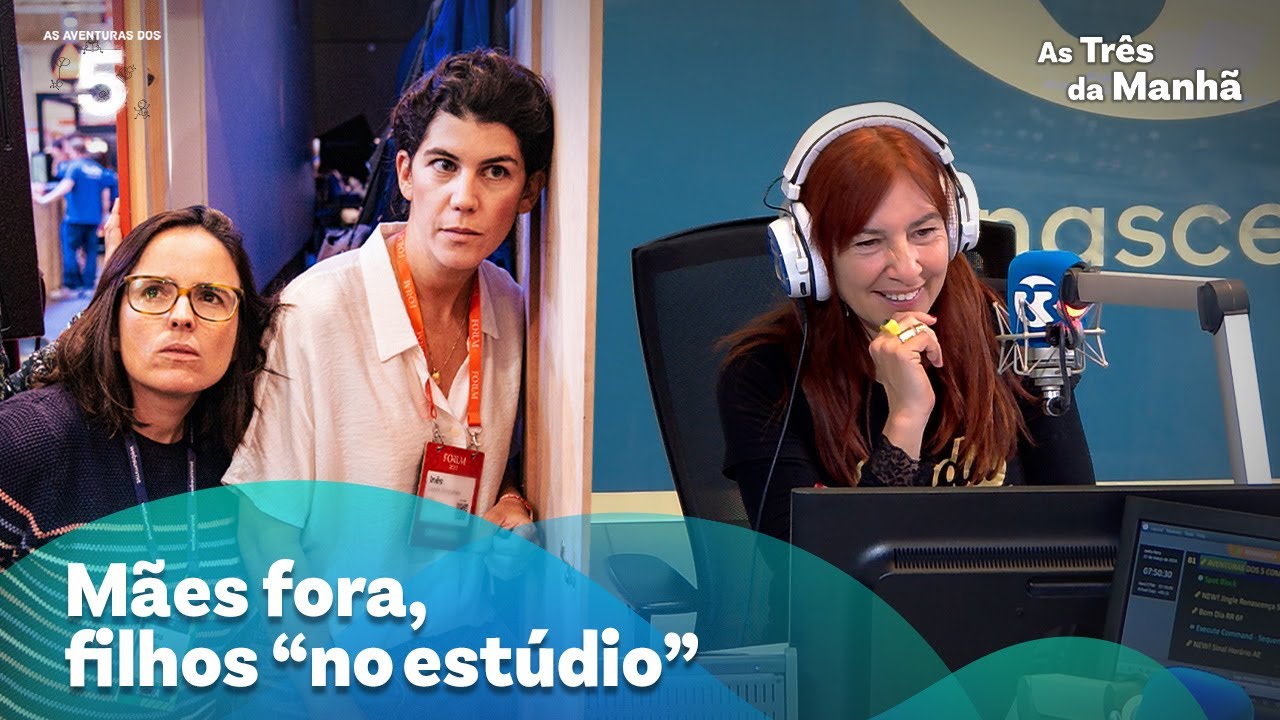 Mães fora, filhos “no estúdio” - As Aventuras dos 5