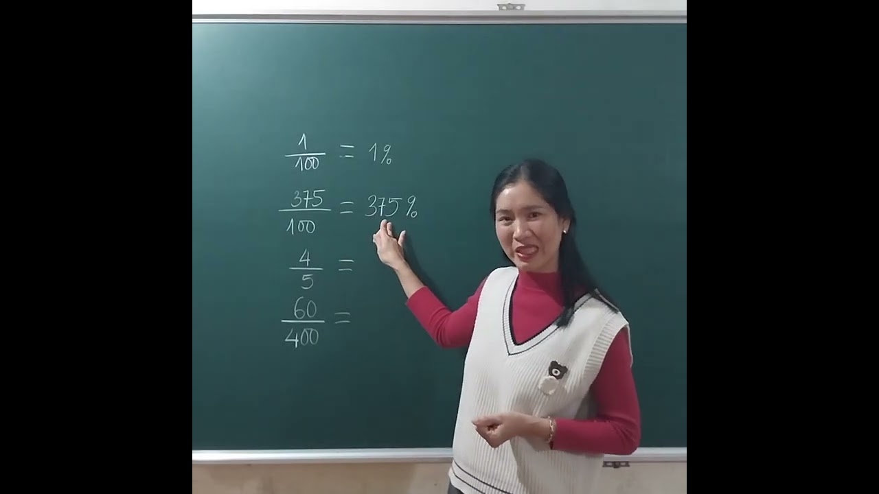 LỚP 5 :  CHUYỂN PHÂN SỐ THÀNH TỈ SỐ PHẦN TRĂM