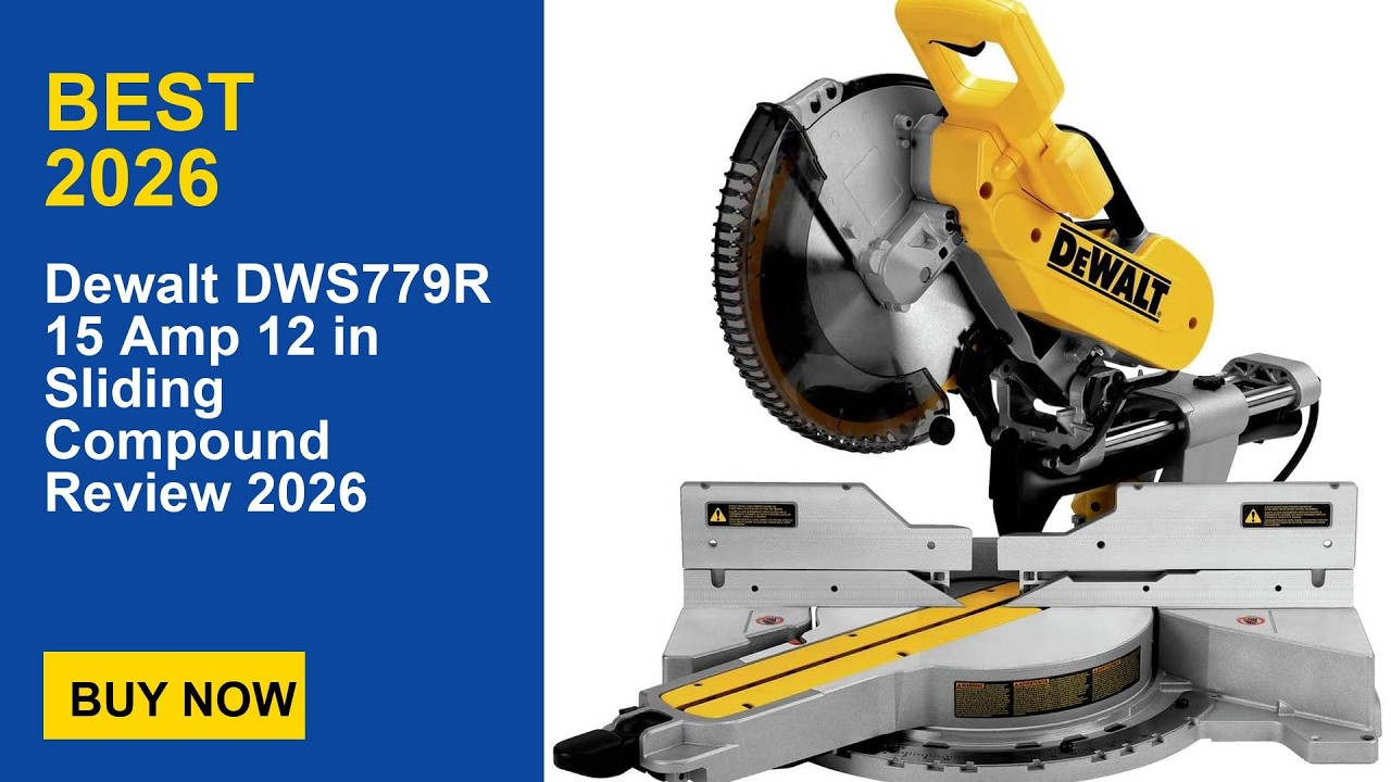 Dewalt DWS779R 15 Amp 12 in Sliding Compound Review 2026
