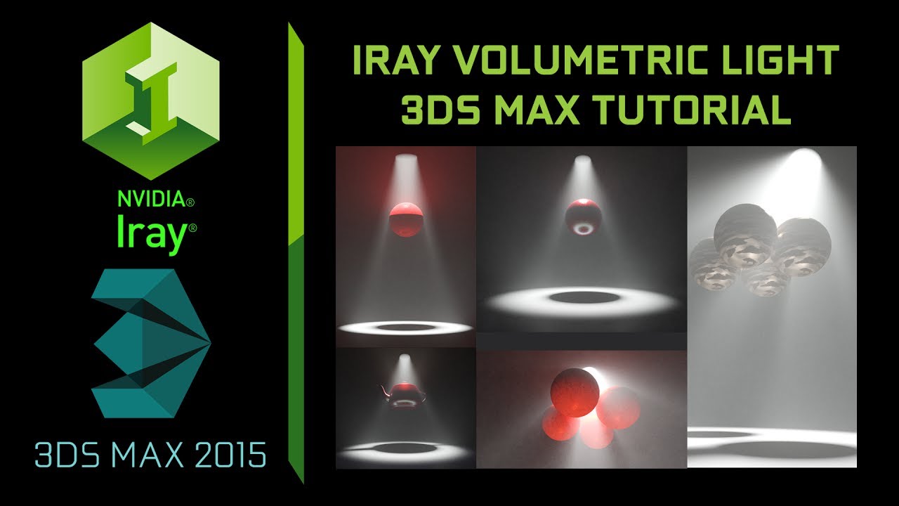 3ds Max 2015 - Iray Volumetric Light Tutorial