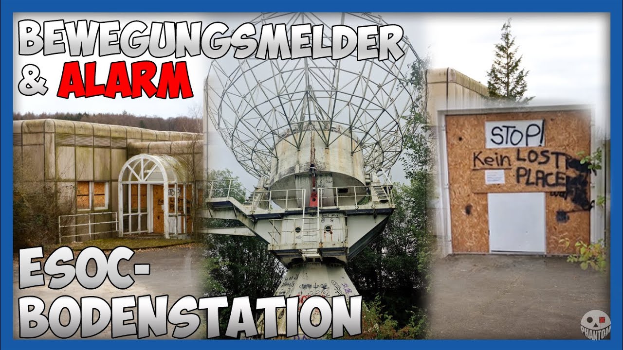 LOST PLACE - KAMERAS, BEWEGUNGSMELDER & ALARM - ESOC Bodenstation + Zentrale I Nr.3 #lostplace