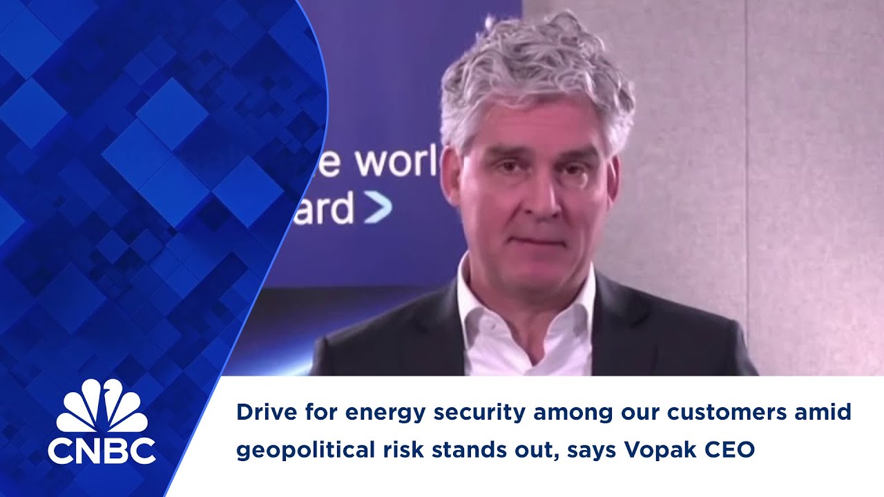 Drive for energy security among our customers amid geopolitical risk stands out, says Vopak CEO