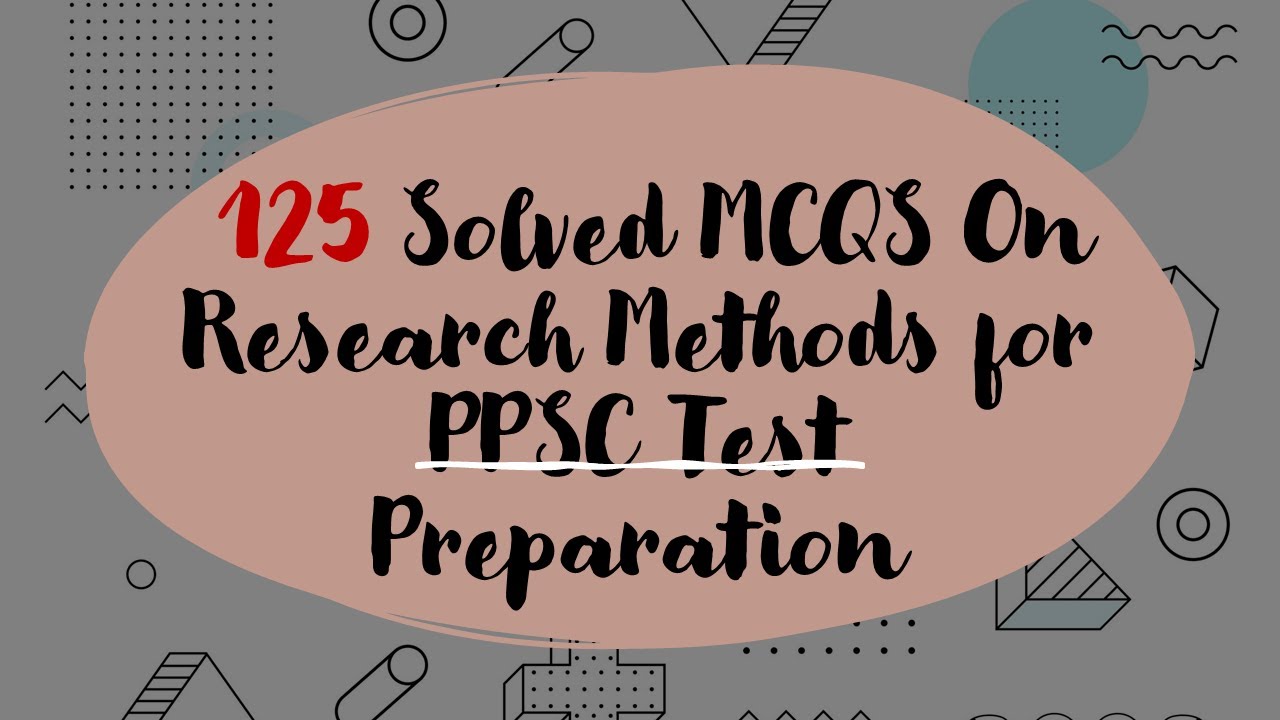 125 MCQS on Research Methods & Statistics for PPSC Test Preparation| MCQS on Psychological Research