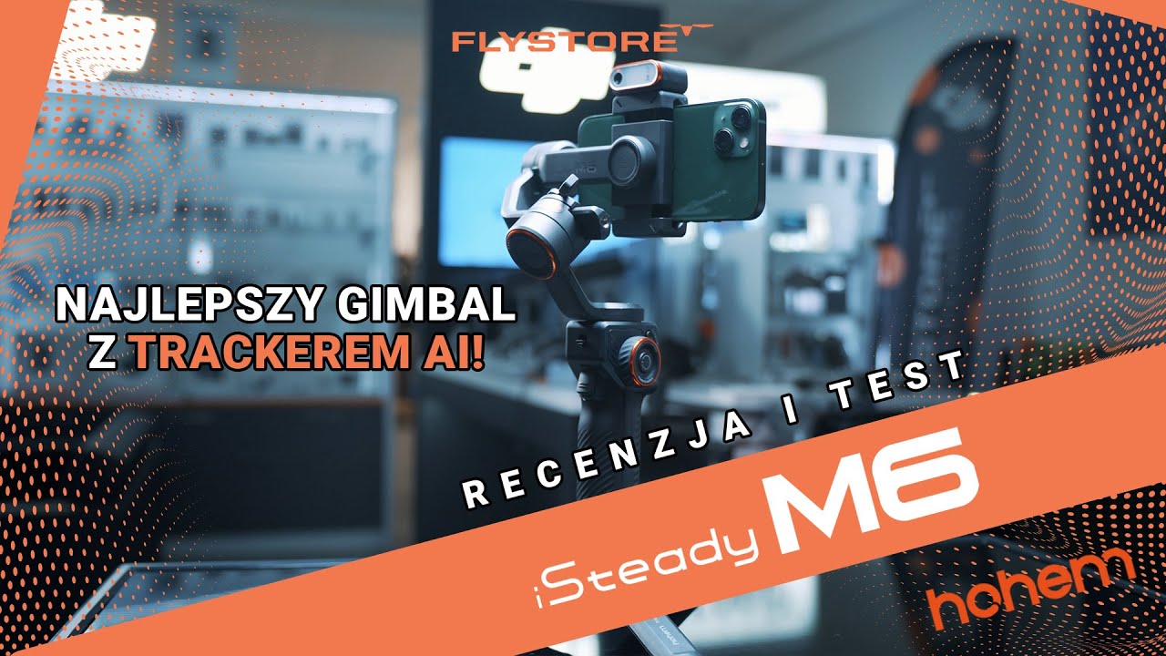 Najlepszy gimbal na rynku? Hohem iSteady M6 Kit | Recenzja i test