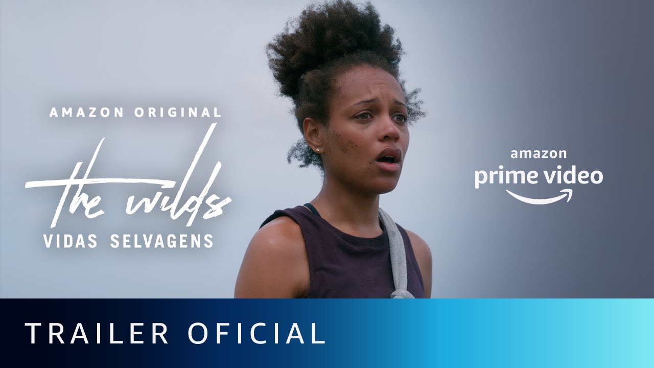 The Wilds: Vidas Selvagens Temporada 1 | Trailer oficial | Amazon Prime Video
