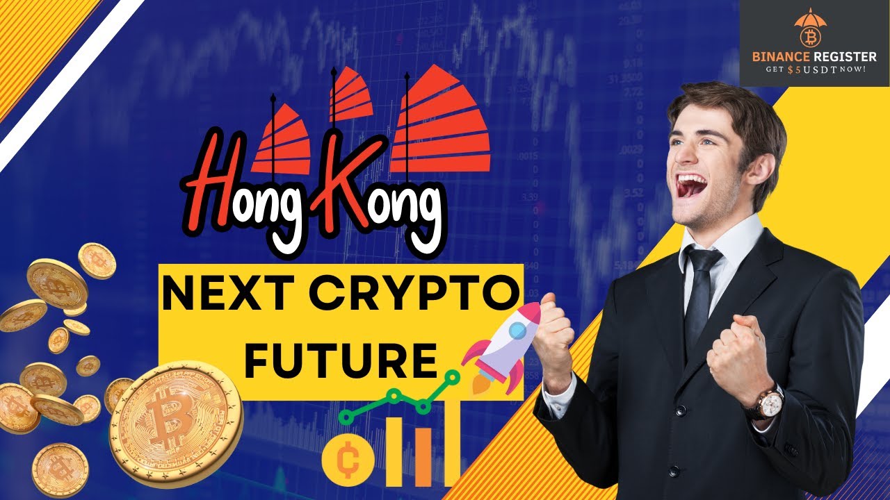Get $5 USDT Free! | Hong Kong, the next crypto future | China crypto | Hong Kong crypto exchange