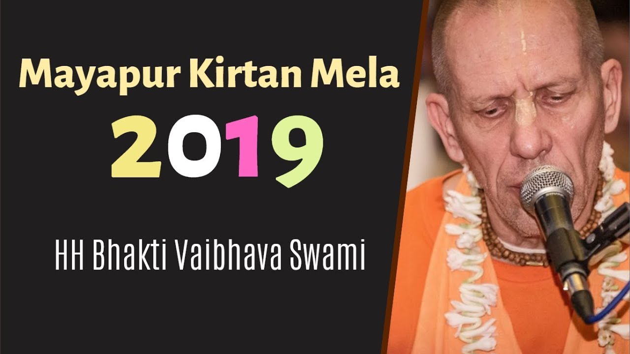 Mayapur Kirtan Mela 2019 (Day 4) - HH Bhakti Vaibhava Swami