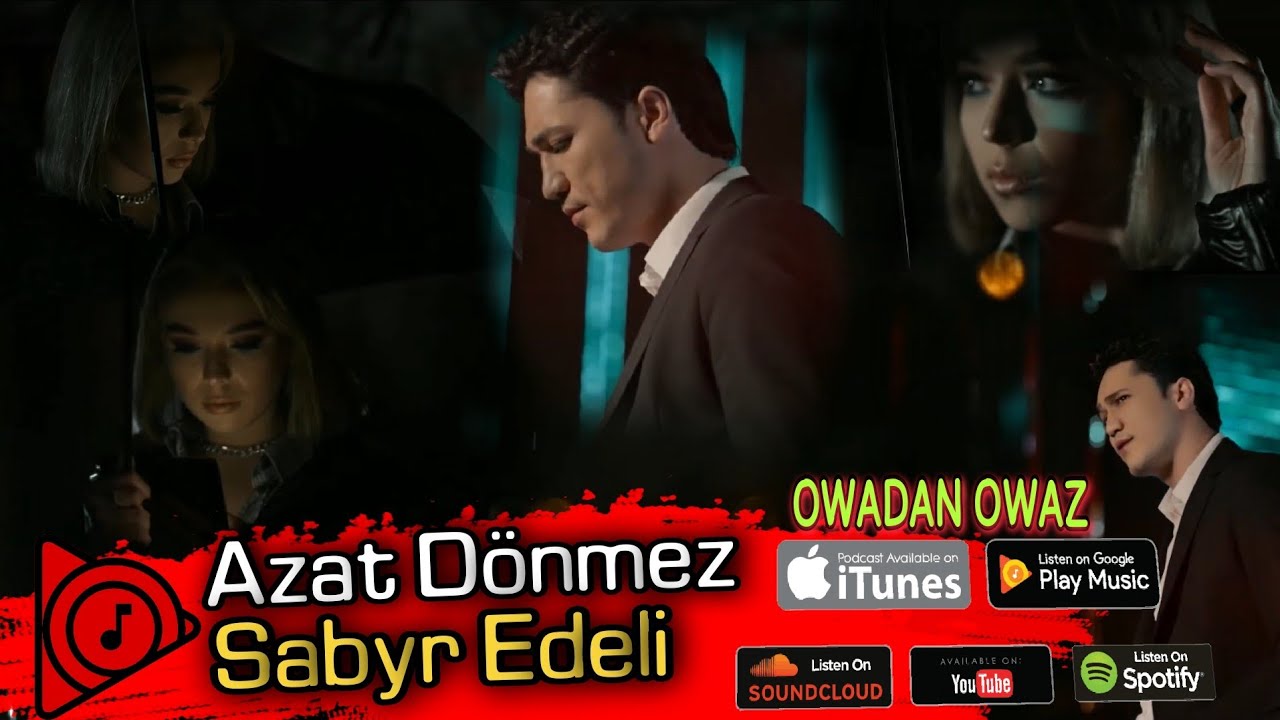 Sabyr Edeli - Azat D&ograve;nmez 2022 Official Video turkmen aydymlary azat donmez   ( azat donmezow 2022 )