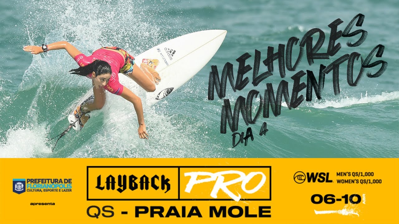 Melhores Momentos: LayBack Pro apresentado pela Prefeitura de Florian&oacute;polis - Dia 4