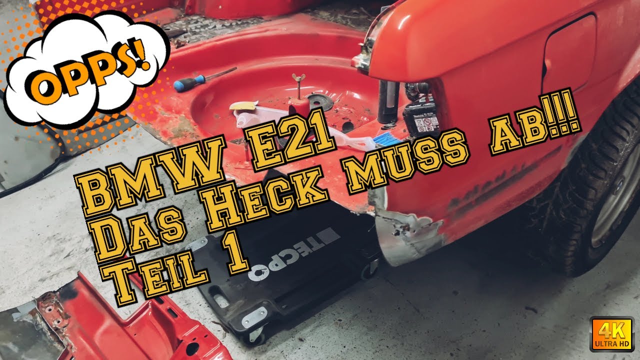 BMW E21 Heck Teil1 Rost-Bek&auml;mpfung und Instandsetzen /Oldtimer/Heckblech/Restauration /schwei&szlig;en E30