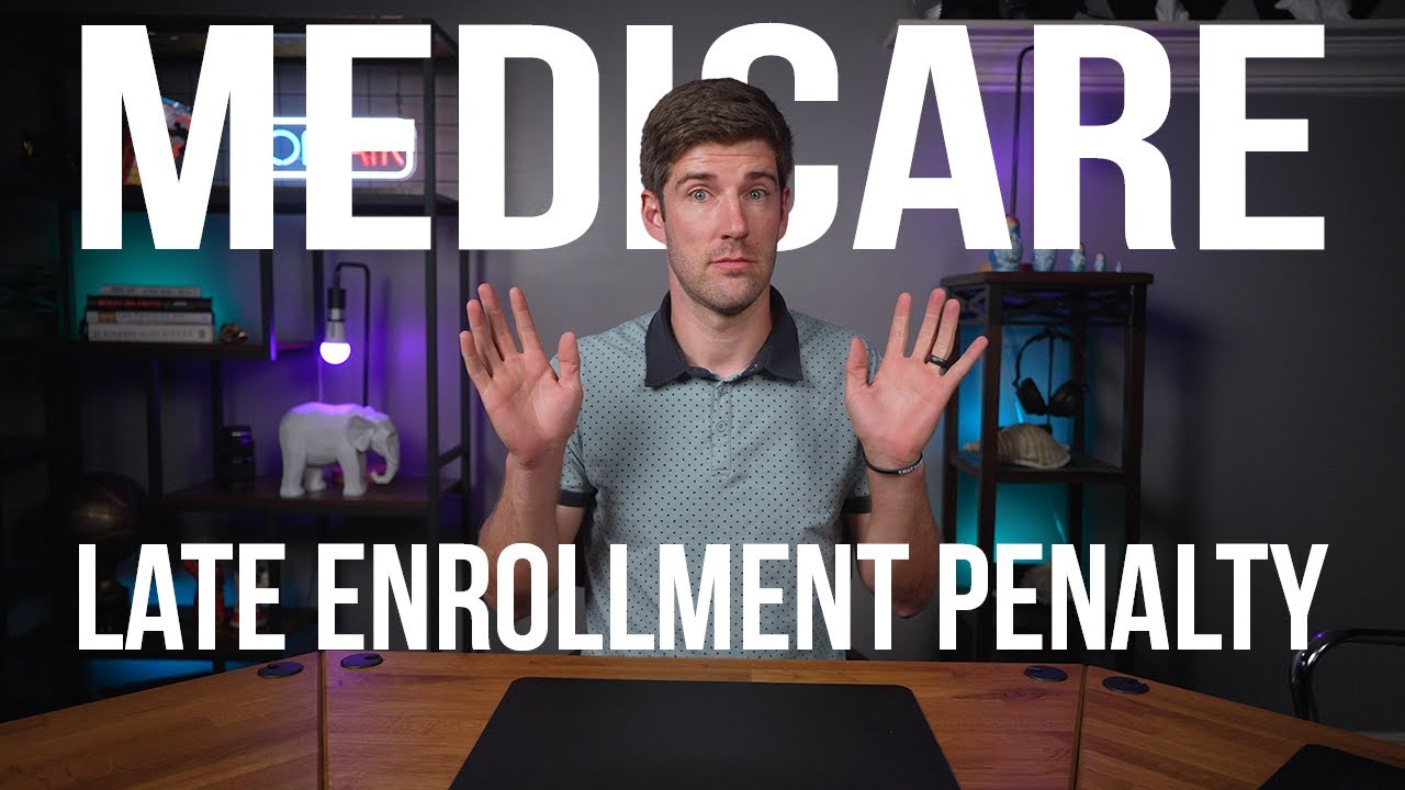 How to Avoid The Medicare Part D LATE ENROLLMENT PENALTY