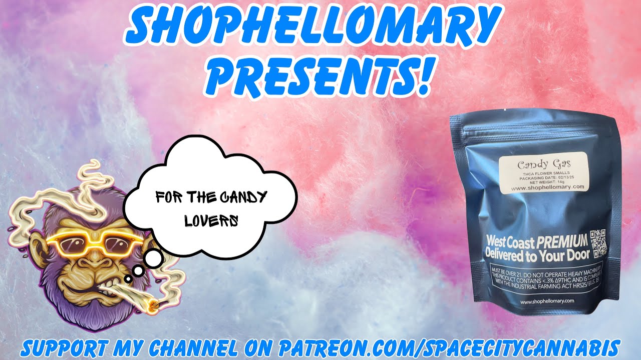 SHOPHELLOMARY THCA STRAIN REVIEW: Candy Gas (🍭⛽️😶&zwj;🌫️) For All The Candy Lovers!