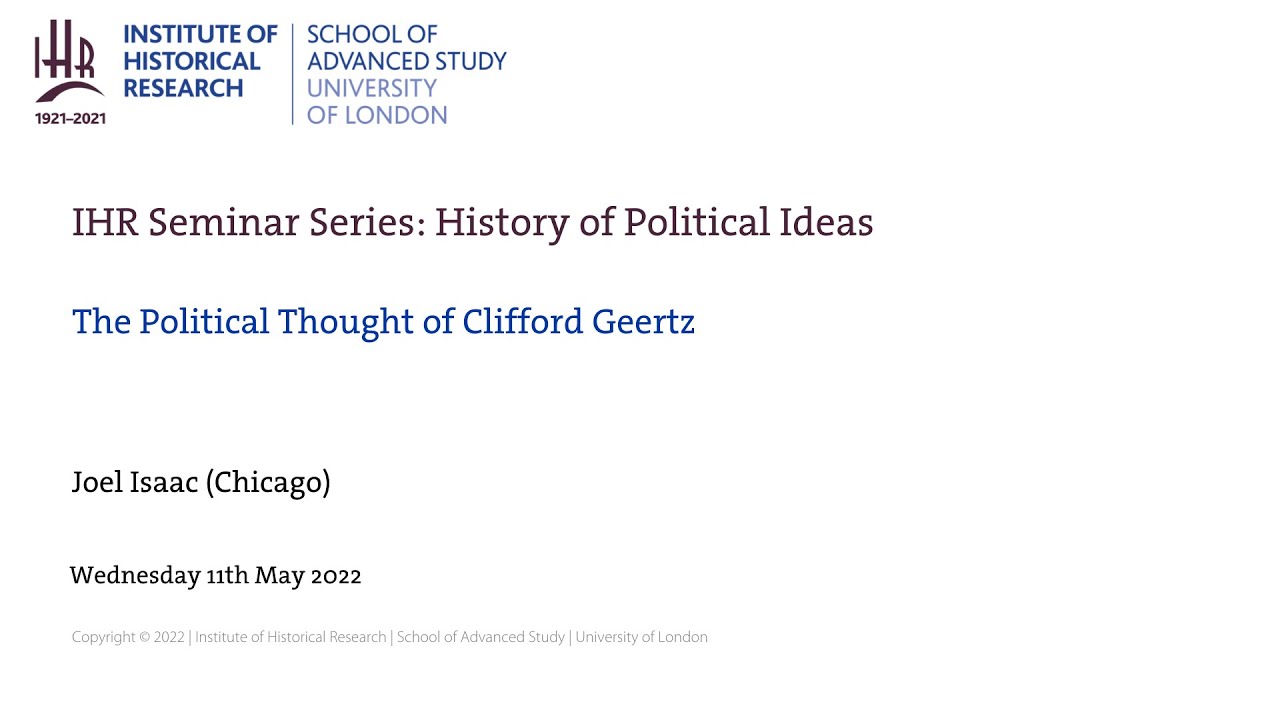 IHR History of Political Ideas Seminar: The Political Thought of Clifford Geertz
