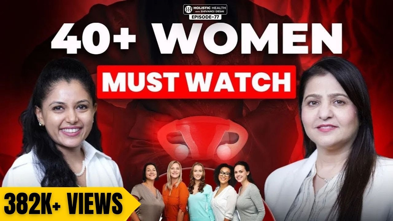 Menopause Explained Symptoms, Solutions & Women's Health After 40 | Shivangi Desai Podcast