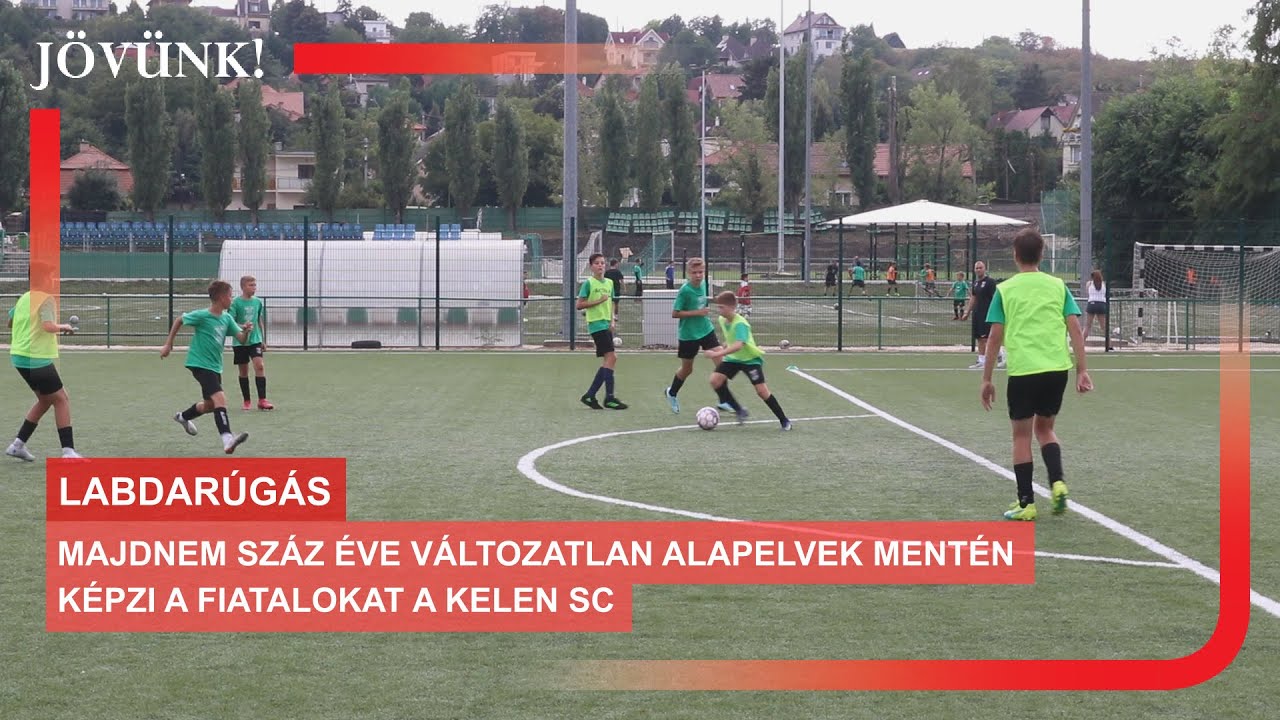 Majdnem száz éve változatlan alapelvek mentén képzi a fiatalokat a Kelen sc⚽ LABDARÚGÁS