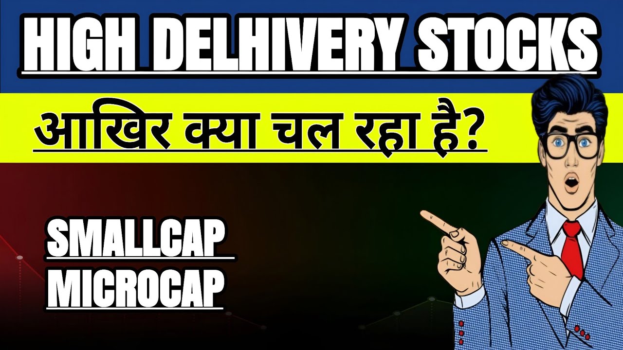 High Delivery Stocks: What the Data Indicates.