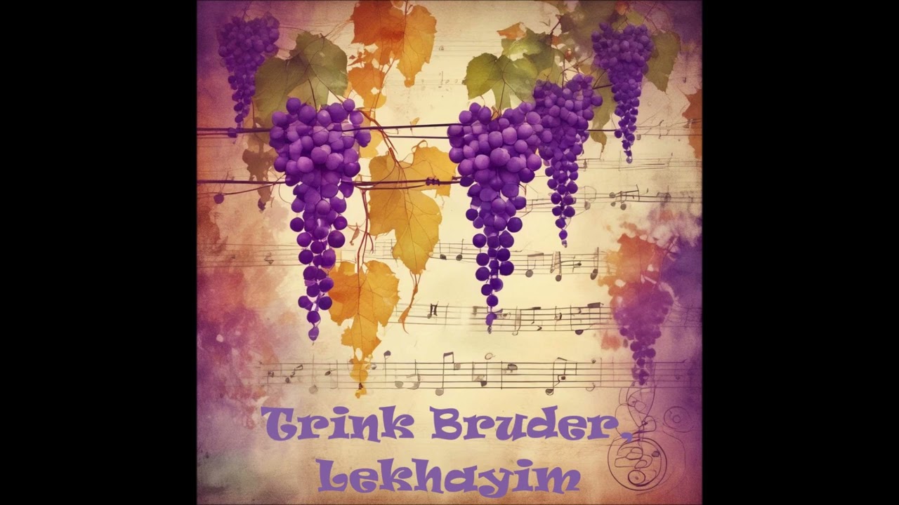 Trink Bruder, Lekhayim - Yiddish Song - Elektroinish Version
