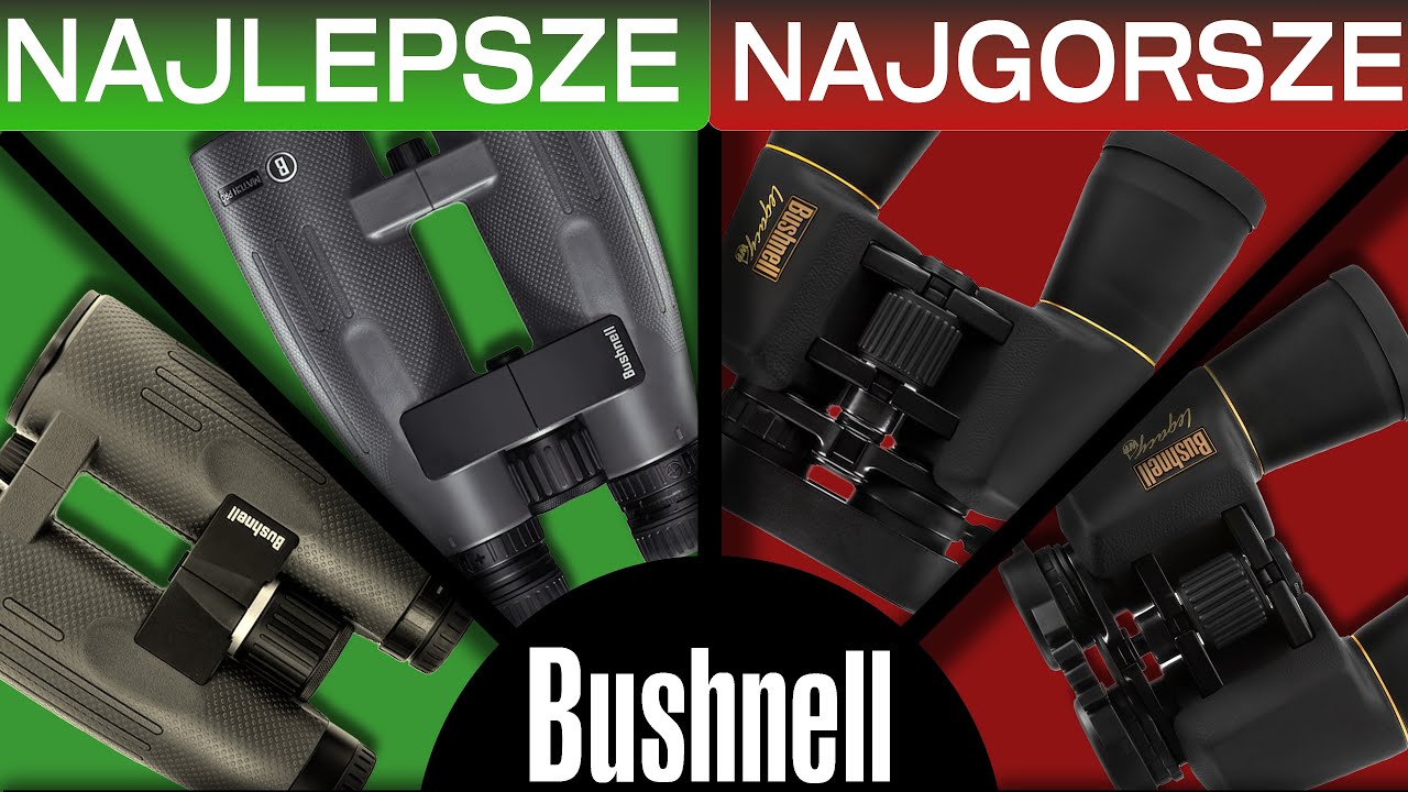 Lornetki Bushnell - Wybieramy najlepsze i najgorsze | BeaFoto