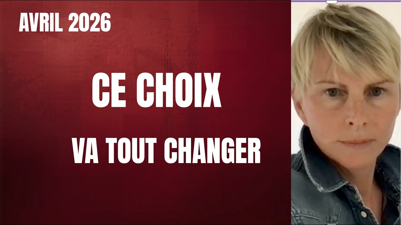 HOROSCOPE AVRIL 2026 pour CHAQUE SIGNE , UN CHOIX QUI PEUT TOUT CHANGER !