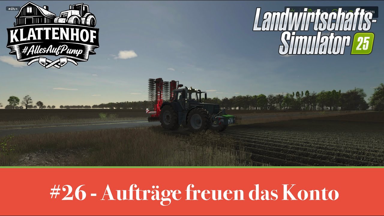 Klattenhof #26 - Auftragseinnahmen schmelzen den Kredit | LS25  | Let's Play - PS5, deutsch