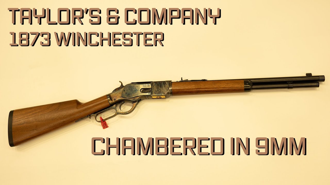 Taylor's & Company 1873 Winchester Chambered in 9mm! - NRA 2024