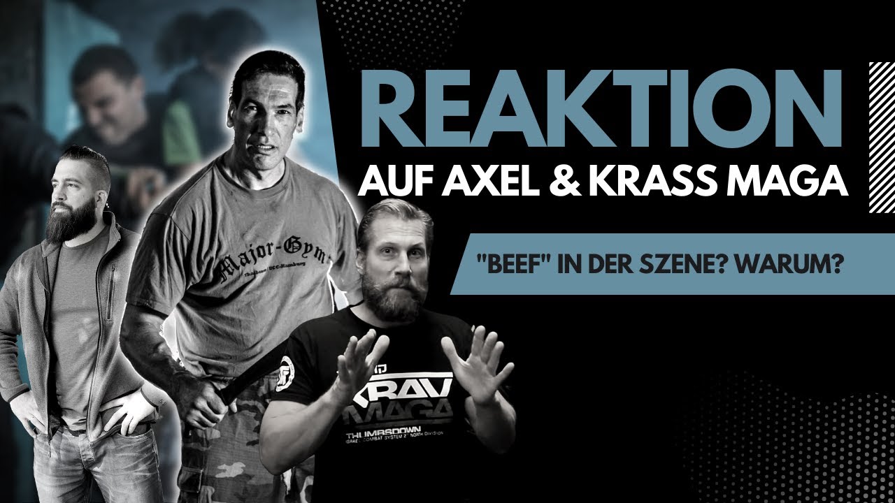 Meine Reaktion auf @axel w und @KRASS MAGA | Beef in der Szene? | Über real Defense & Krav Maga