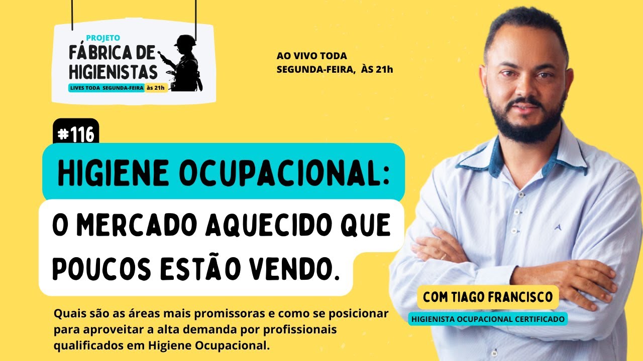 Fábrica de HO #116 - Higiene Ocupacional: O Mercado Aquecido que Poucos Estão Vendo.