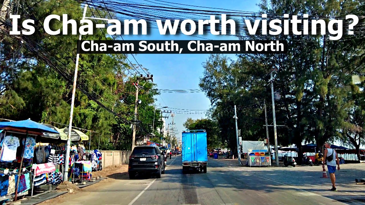 Cha-am area : Cha Am is it worth a visit? Relaxing drive from Cha-am South to Cha-am North