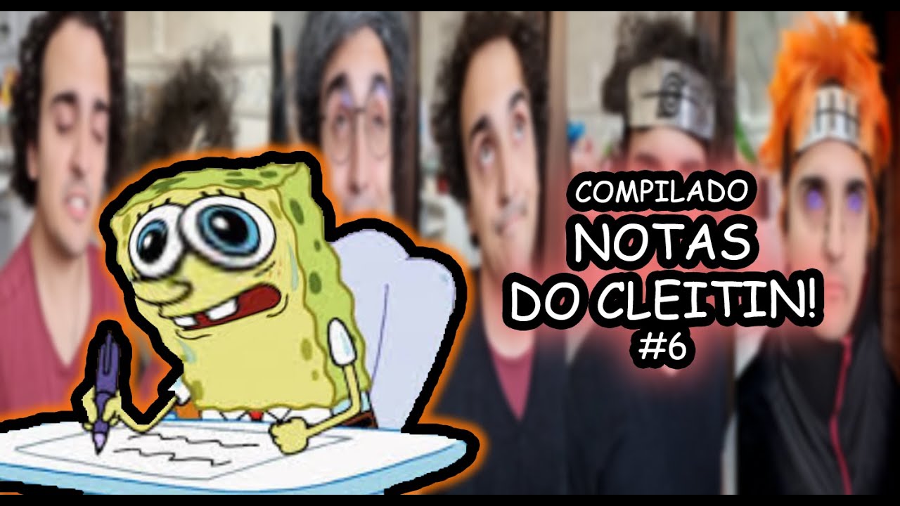 COMPILADO S&Oacute; NOTAS DO CLEITIN! - PARTE 6 #TenteN&atilde;oRir #com&eacute;dia #youtube
