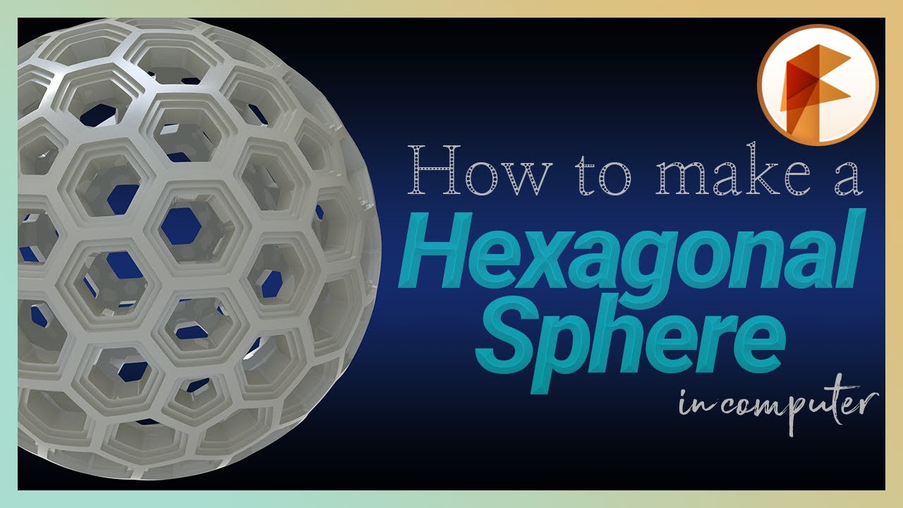Fusion 360 | How to make a Hexagonal Sphere in computer | Hexagonal Sphere 3D Modeling |  다각구 모델링